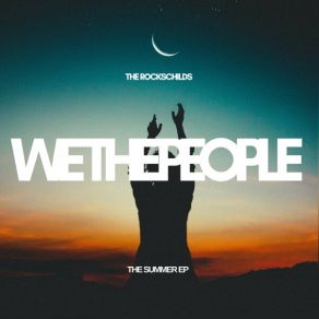 Download track We The People The Rockschilds