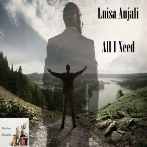 Download track All I Need (Radio Mix) Luisa Anjali