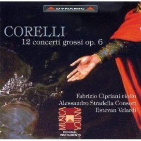 Download track 27. Concerto XI In B Flat Major - I. Preludio (Andante Largo) Corelli Arcangelo