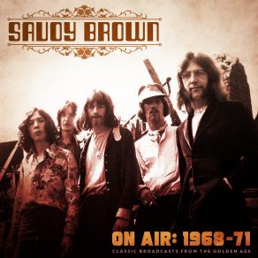 Download track Walking By Myself (Live 1968) Savoy Brown