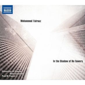 Download track Fairouz - Symphony No. 4 'In The Shadow Of No Towers' - III. One Nation Under... University Of Kansas Wind Ensemble