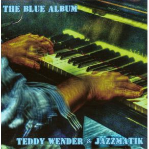 Download track Another Man Done Gone Teddy Wender, Jazzmatik