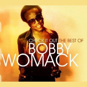 Download track Woman's Got To Have It Bobby Womack