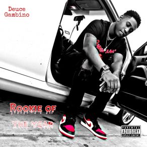 Download track Rookie Of The Year Deuce Gambino
