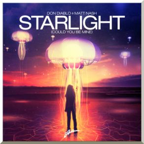 Download track Starlight (Could You Be Mine) (Radio Edit) Matt Nash