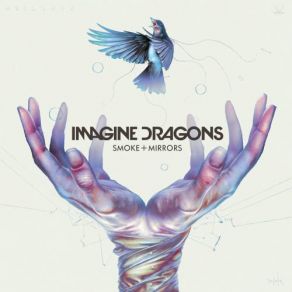 Download track Smoke And Mirrors Imagine Dragons