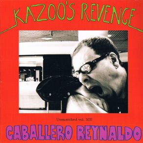 Download track My Guitar Wants To Kill Your Mama Caballero Reynaldo