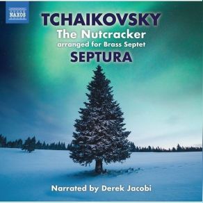 Download track 01. The Nutcracker, Op. 71, TH 14 (Excerpts Arr. For Brass Septet & Percussion) Overture Piotr Illitch Tchaïkovsky