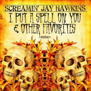 Download track I Put A Spell On You Screamin' Jay Hawkins