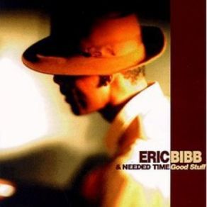 Download track All Of My Love Eric Bibb, Needed Time
