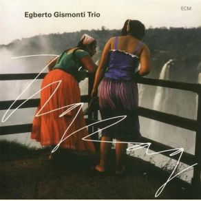 Download track Carta De Amor Egberto Gismonti
