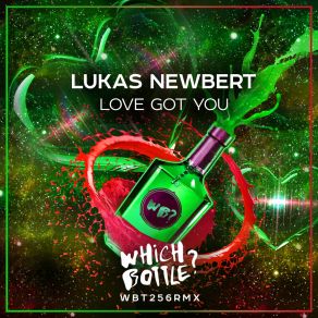 Download track Love Got You (Radio Edit) Lukas Newbert