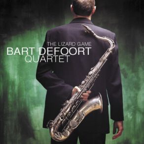 Download track Strange Things Happen Bart Defoort Quartet