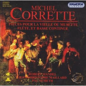 Download track 5. Pieces Pour La Musette - Suite IV - I. Courante Michel Corrette