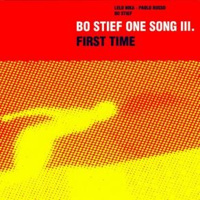 Download track First Time Bo Stief One Song III