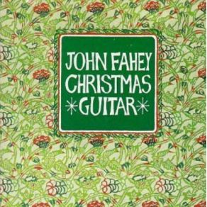 Download track Medley: Christmas Time'S A - Coming / Rudolph The Red - Nosed Reindeer John Fahey