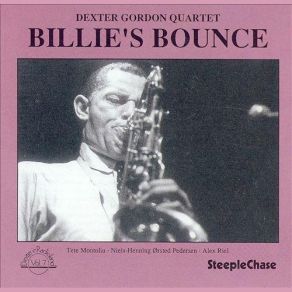 Download track Billie's Bounce Dexter Gordon Quartet
