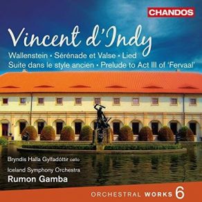 Download track 17. Suite Dans Le Style Ancien In D Major, Op. 24 (Version For Orchestra) V. Ronde Française. Assez Animé Vincent D'Indy