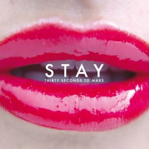 Download track Stay 30 Seconds To Mars