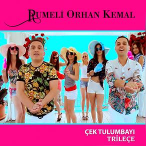 Download track Çek Tulumbayı Rumeli Orhan Kemal