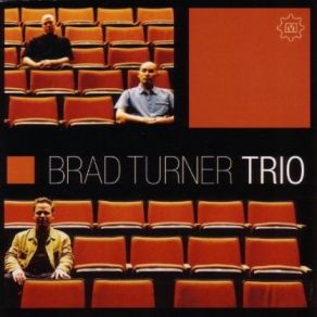 Download track Me, Myself And I Brad Turner Trio