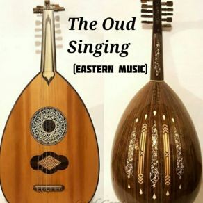 Download track The Oud Singing, Pt. 10