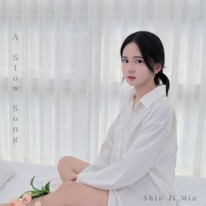 Download track A Slow Song Sin Ji Min