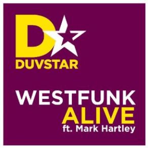 Download track Alive (Radio Edit) WestFunk, Mark Hartley