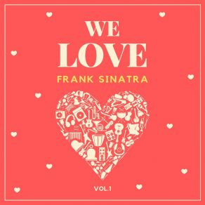 Download track You'd Be So Easy To Love Frank Sinatra