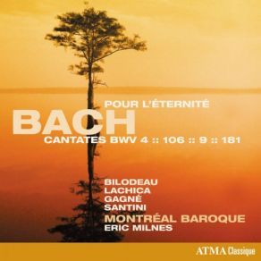 Download track Gottes Zeit Ist Die Allerbeste Zeit, BWV 106 Actus Tragicus Aria In Deinen Hande Befehle Ich Meinen Geist (Alto) Montréal Baroque, Eric Milnes