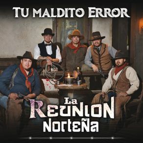 Download track Tu Maldito Error La Reunion Norteña