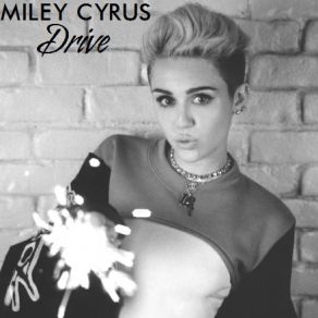 Download track Drive Miley Cyrus