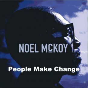 Download track It's Only Human Noel McKoy