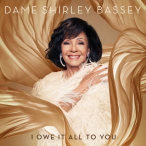 Download track I Owe It All To You Shirley Bassey