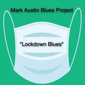 Download track Lockdown Blues Mark Austin
