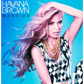 Download track Warrior Havana Brown
