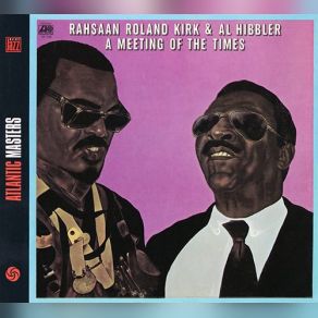 Download track I Didn't Know About You Al Hibbler, Roland Kirk