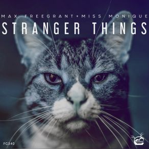 Download track Stranger Things (Original Mix) Max Freegrant, Miss Monique