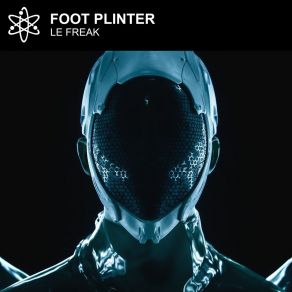Download track Le Freak (House Edit) Foot Plinter