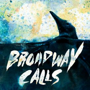 Download track Open Letter Broadway Calls