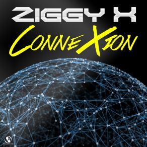 Download track Connexion (X-Tended Mix) Ziggy X