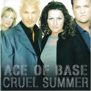 Download track Cruel Summer Ace Of Base