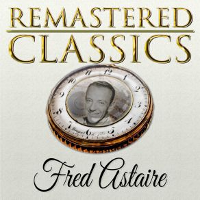 Download track Puttin' On The Ritz Fred Astaire
