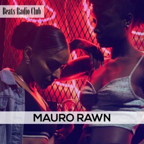 Download track Lyrics Mauro Rawn