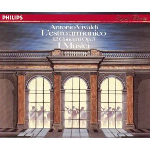 Download track 13. Violin Concerto For Violin Strings Continuo In E Major -Lestro Armonico- No. 12 Op. 3-12 RV 265 - 1. Allegro Antonio Vivaldi