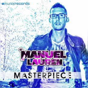 Download track Masterpiece (Phillerz Remix Edit) Manuel Lauren