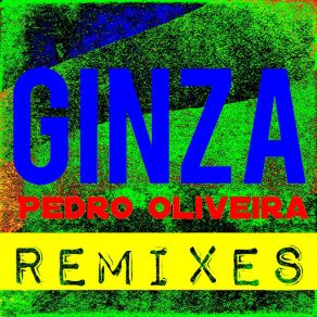 Download track Ginza (Zardi Remix) Pedro Oliveira