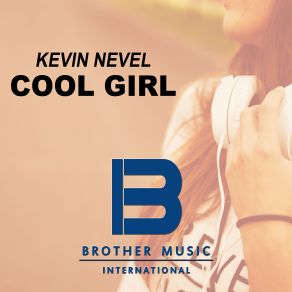 Download track Cool Girl Kevin Nevel