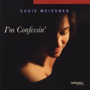 Download track I'm Just A Lucky So And So Susie Meissner
