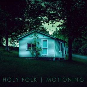 Download track How Many Ways Holy Folk